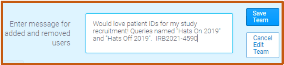 The team message box with an example request for patient IDs for two named queries and an IRB number, and the Save Team button.