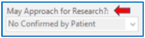 The EMR field "May Approach for Research?" set to No Confirmed by Patient.